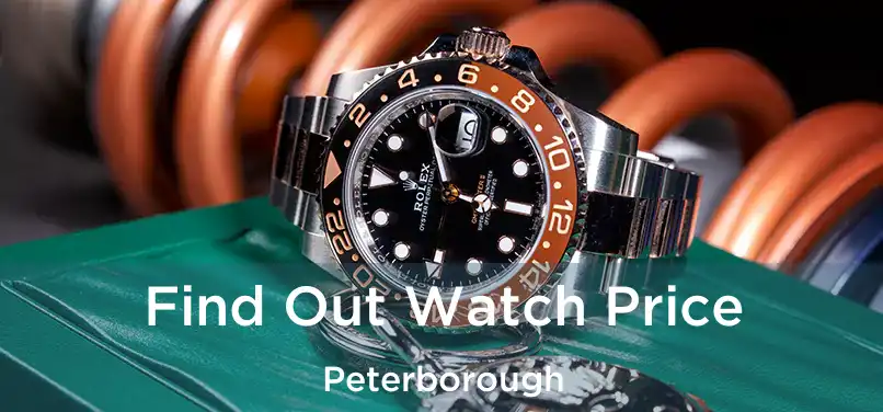  Find Out Watch Price Peterborough