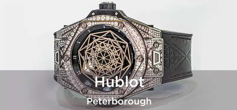  Hublot Peterborough